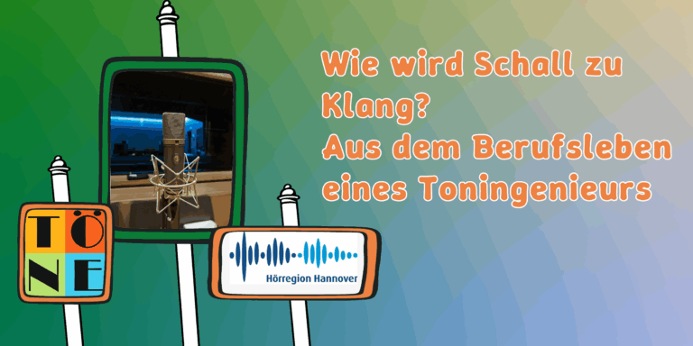 Wie wird Schall zu Klang? Aus dem Berufsleben eines Toningenieurs