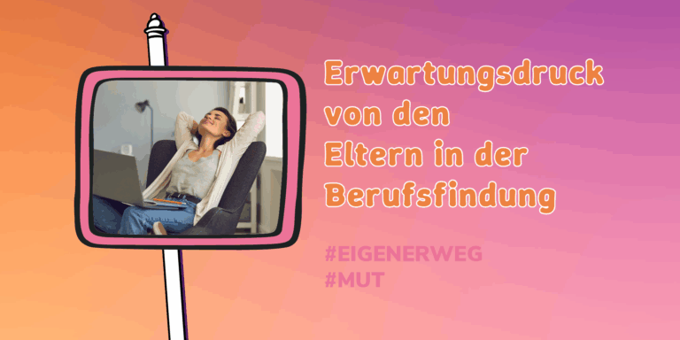 Auf einem farbigen Hintergrund steht der Titel des Workshops: Erwartungsdruck von den Eltern in der Berufsfindung. Daneben ist eine Frau zu sehen, die ihre Arme hinter dem Kopf kreuzt und nach oben schaut. Sie sitzt auf einem Stuhl und hat ihren Laptop auf dem Schoß.
